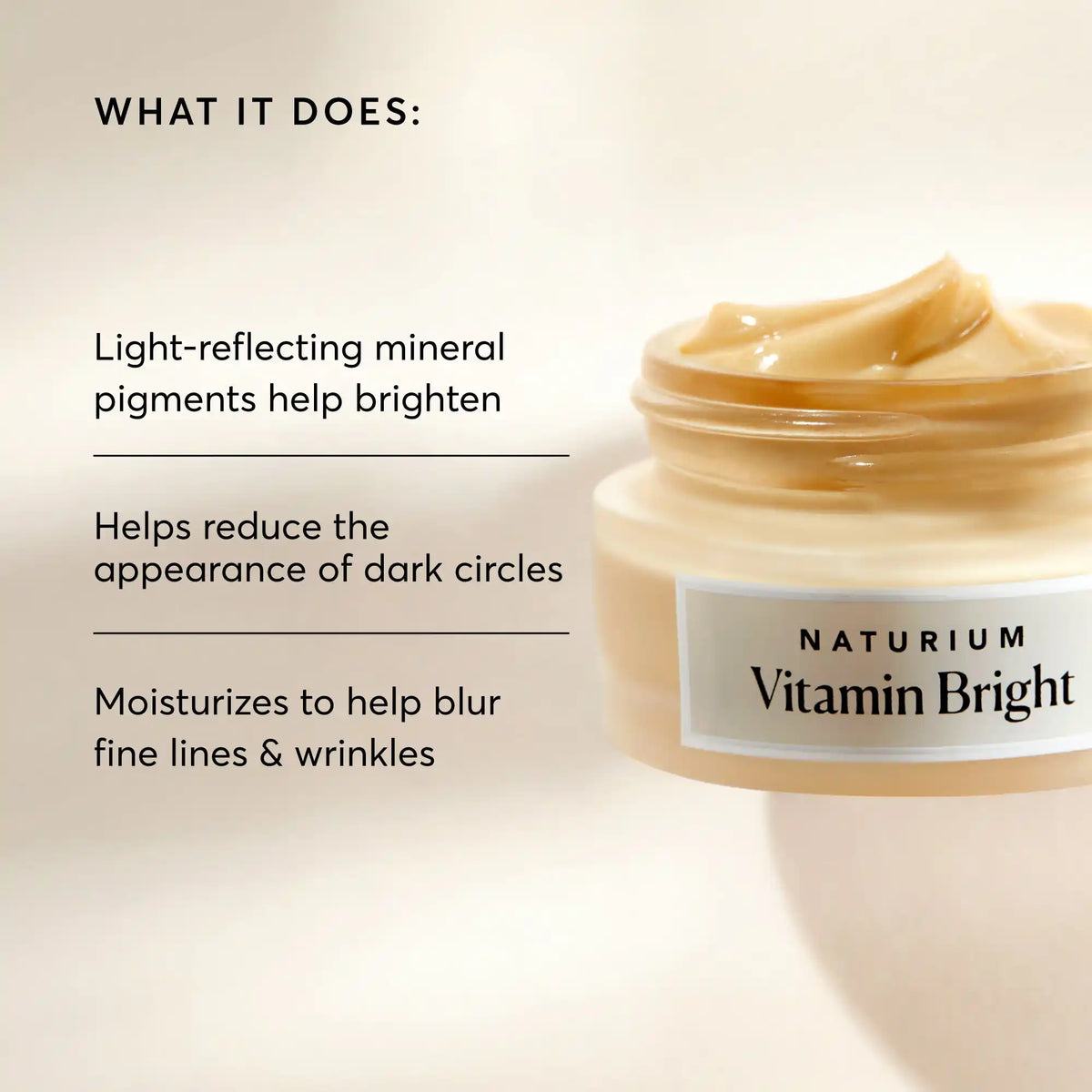 vitamin-bright-illuminating-eye-cream-o7 NATR-10086-Alt-Image-Vitamin-Bright-Illuminating-Eye-Cream-02_b4051379-6020-47e3-9fb5-1793b743726f.webp